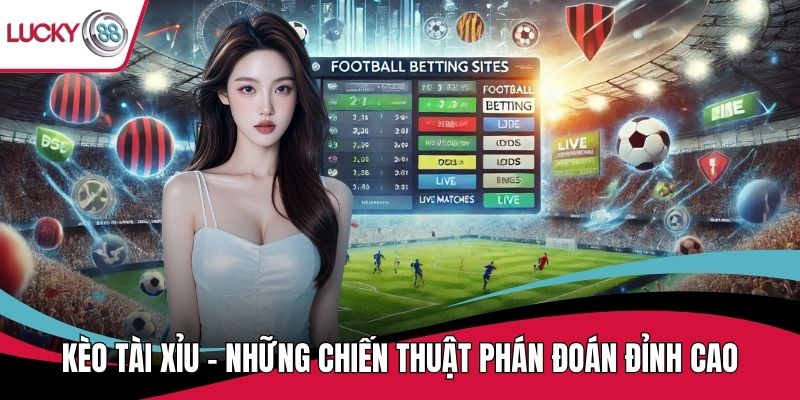 Kèo Tài Xỉu