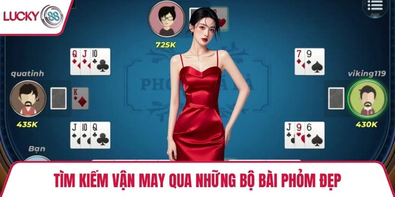Tìm kiếm vận may qua những bộ bài phỏm đẹp
